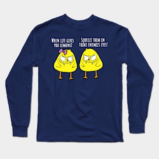 Funny Evil Chickens, Life Gives You Lemons Long Sleeve T-Shirt